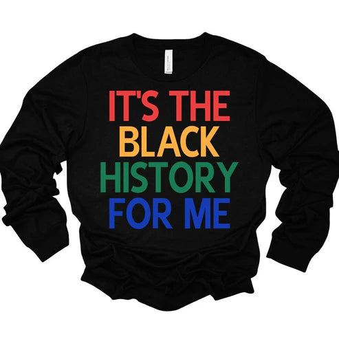 It's The Black History For Me