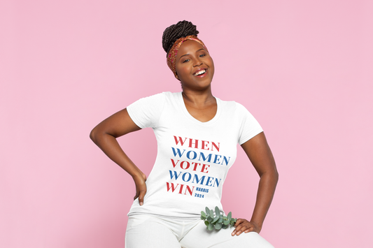 When Women Vote Women Win: Harris 2024 Shirt