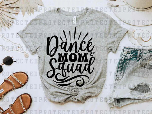 Dance Mom Squad Shirt